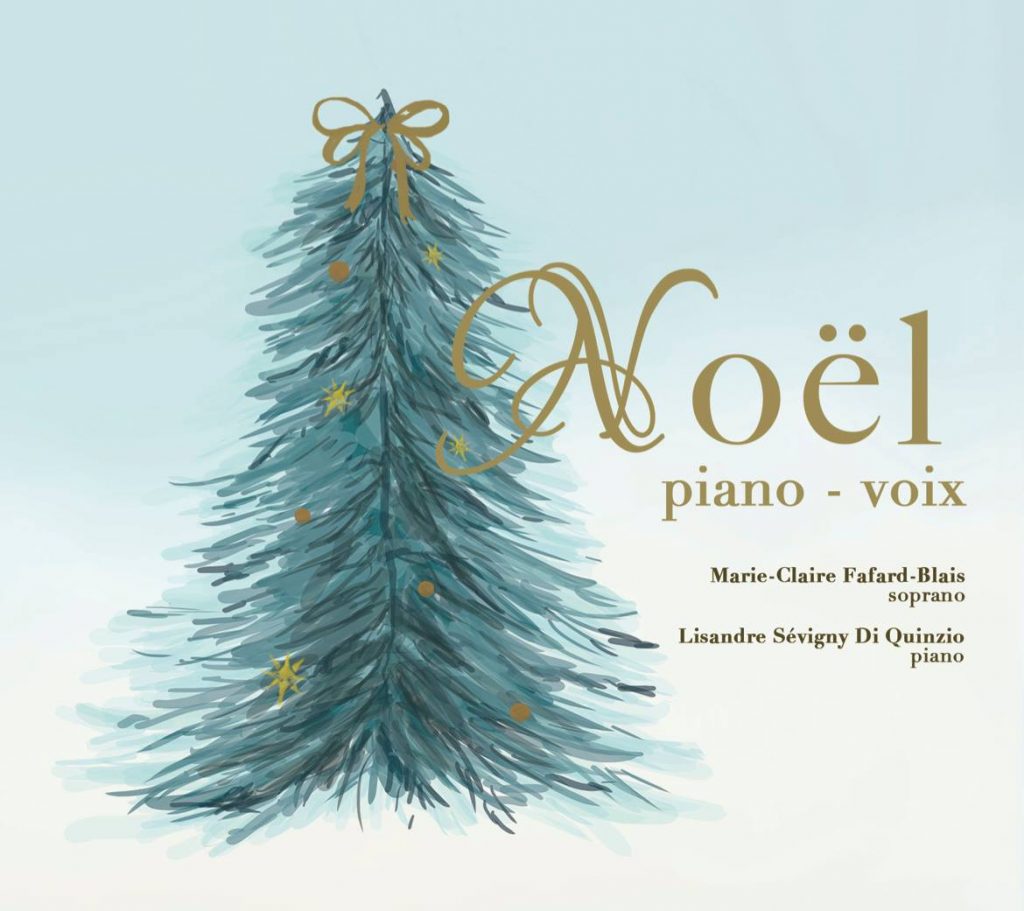 Liner for Noël piano-voix by Marie-Claire Fafard-Blais, Soprano; Lisandre Sévigny Di Quinzio, piano