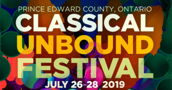 Classical Unbound Festival / July 26-28, 2019 / Prince Edward County, Ontario