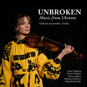 Unbroken - Music From Ukraine Album cover. Woman in yellow dress holding a violin. Black background.