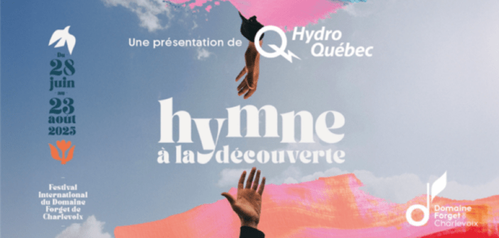 Le Festival International Du Domaine Forget De Charlevoix A Dévoilé Sa Programmation